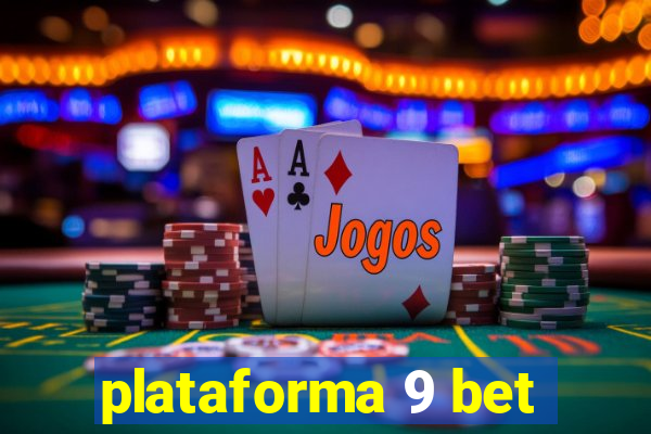 plataforma 9 bet